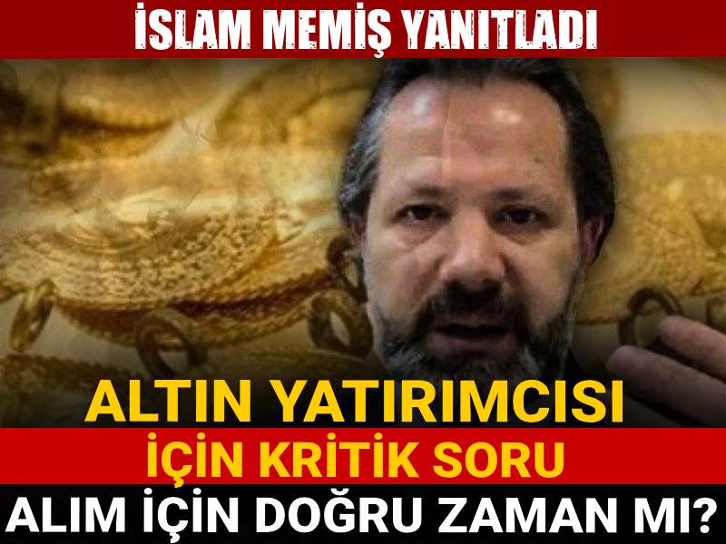 altin yatirimcisi icin kritik soru alim icin dogru zaman mi islam memis yanitladi S1UrRsDm.jpg